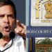 सरनेम मामले में कांग्रेस नेता राहुल गांधी के पुनर्विचार याचिका को गुजरात हाईकोर्ट ने किया ख़ारिज